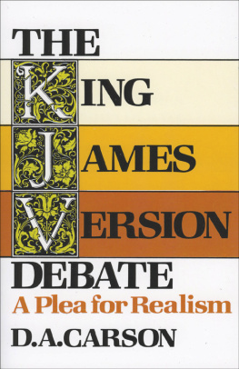 D. A. Carson - The King James Version Debate: A Plea for Realism