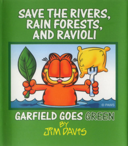 Jim Davis - Save the Rivers, Rain Forests, and Ravioli: Garfield Goes Green