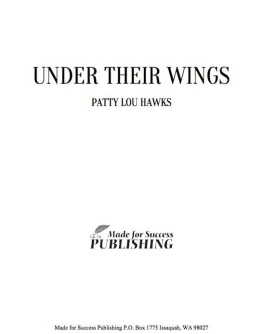 Pat Lou Hawks Under Their Wings: A Daring Adventure Mentoring Girls