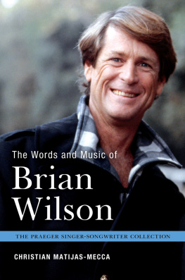 Christian Matijas-Mecca The Words and Music of Brian Wilson