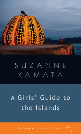 Suzanne Kamata A Girls Guide to the Islands