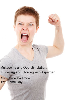 Elaine Day - Meltdowns and Overstimulation: Tips for Surviving and Thriving with Asperger Syndrome Part One