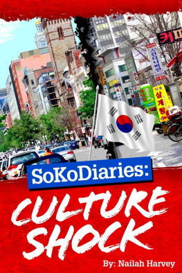 Nailah Harvey SoKoDiaries: Culture Shock (Volume2)