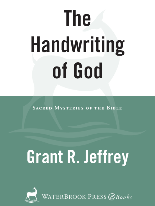 The Handwriting of God Copyright 1997 by Grant R Jeffrey All rights - photo 1