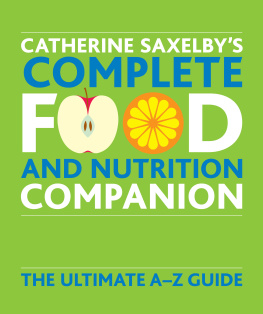 Catherine Saxelby - Catherine Saxelbys Food and Nutrition Companion