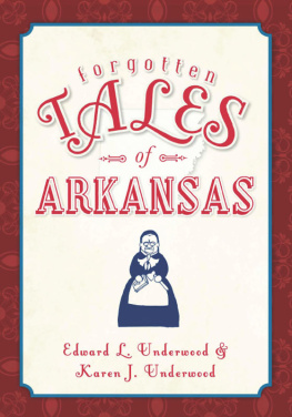 Edward L. Underwood - Forgotten Tales of Arkansas