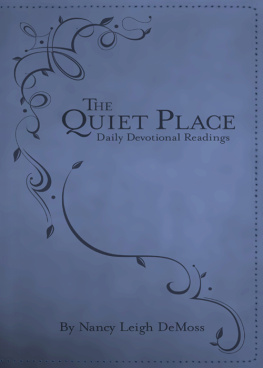 Nancy Leigh DeMoss The Quiet Place: Daily Devotional Readings