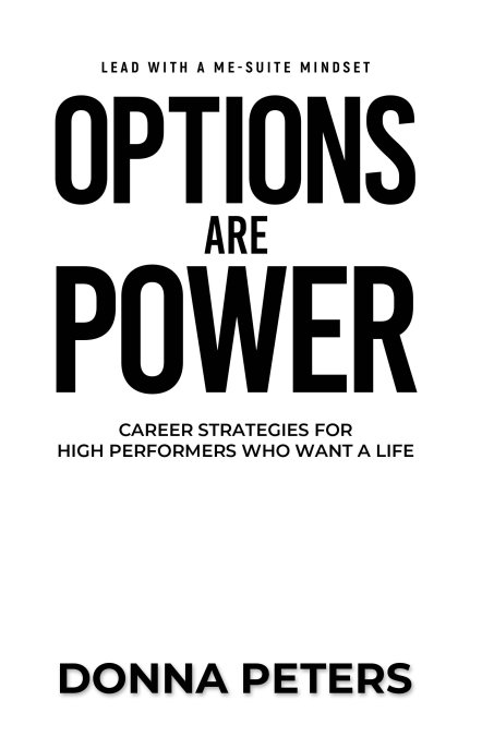 O ptions Are Power Copyright 2022 Donna Peters All Rights Reserved Published - photo 1