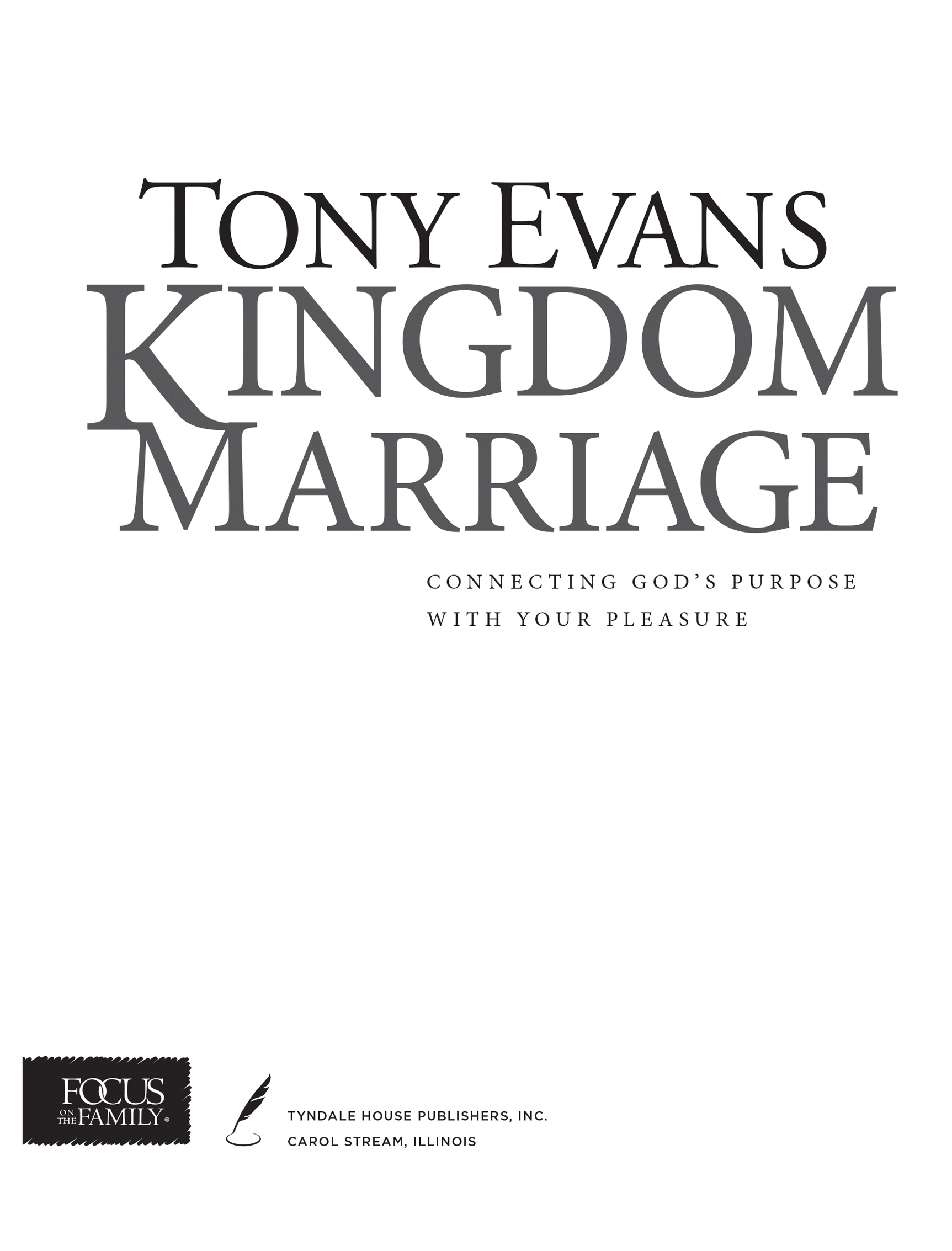 PRAISE FOR Kingdom Marriage One of the major pillars of our research at the - photo 2