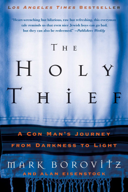 Rabbi Mark Borovitz - The Holy Thief: A Con Mans Journey from Darkness to Light