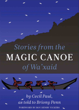 Cecil Paul Stories from the Magic Canoe of Waxaid