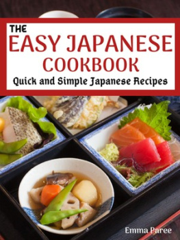 Emma Paree The Easy Japanese Cookbook: Quick and Simple Japanese Recipes