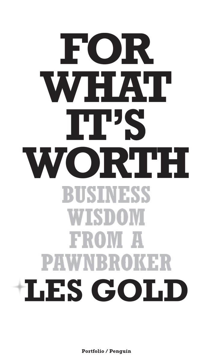 For What Its Worth Business Wisdom from a Pawnbroker - image 2