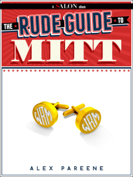 Alex Pareene - The Rude Guide to Mitt