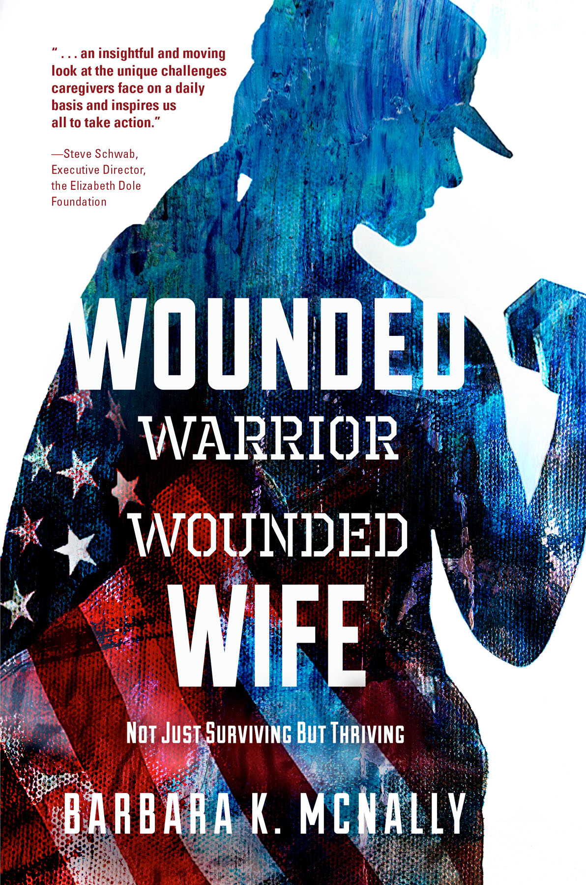 EARLY PRAISE FOR WOUNDED WARRIOR WOUNDED WIFE Through the stories she shares - photo 1