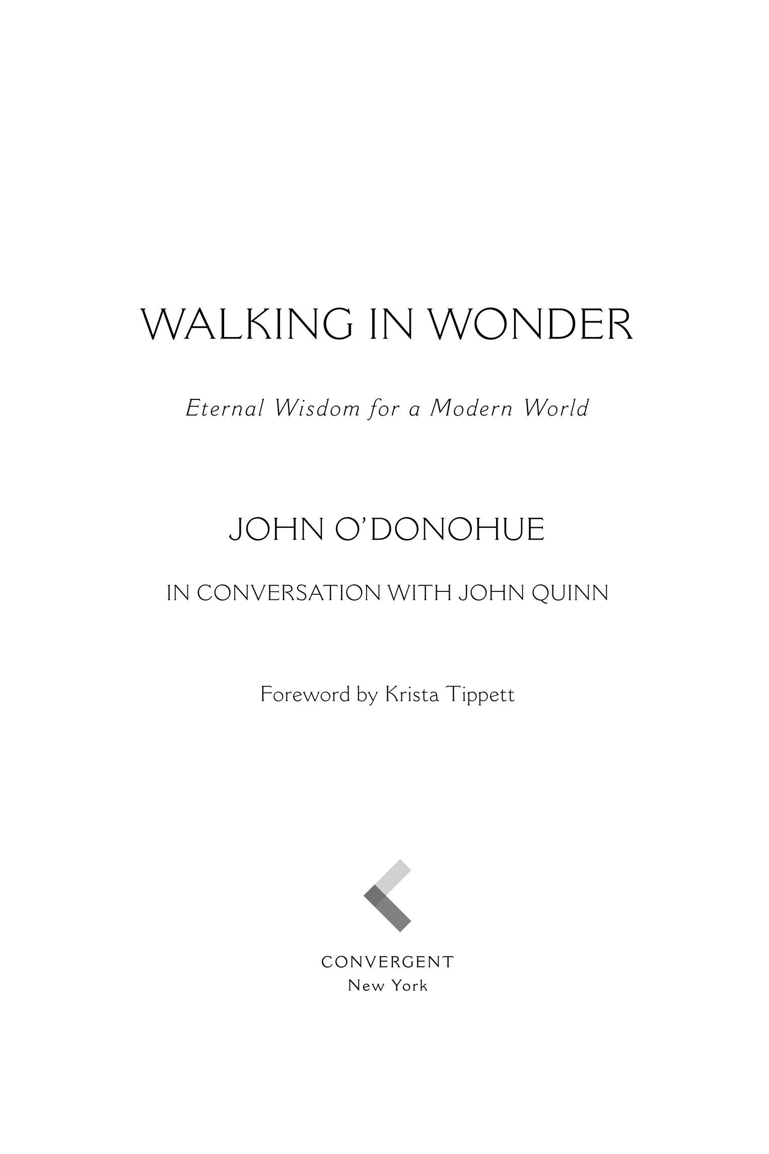 Copyright 2015 by The John ODonohue Legacy Partnership and John Quinn Foreword - photo 2