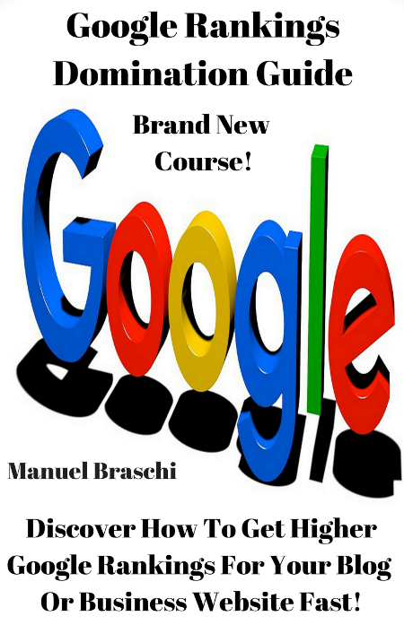 Google Rankings Domination Guide 2018 Manuel Braschi All Rights Reserved N o - photo 1