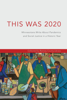 Paul Lai This was 2020: Minnesotans write about pandemics and social justice in a historic year