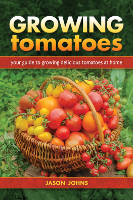 Jason Johns - Growing Tomatoes