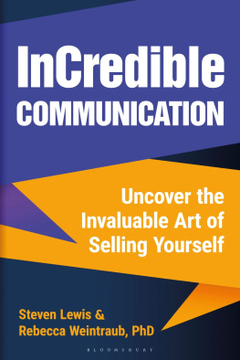 Rebecca Weintraub InCredible Communication: Uncover the Invaluable Art of Selling Yourself