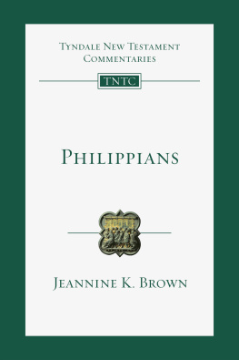 Jeannine K. Brown - Philippians: An Introduction and Commentary