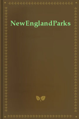 Barbara Sinotte New Hampshire & Vermont: A Guide to the State Parks, Forests & Wildlife Areas