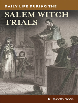 K. David Goss - Daily Life During the Salem Witch Trials