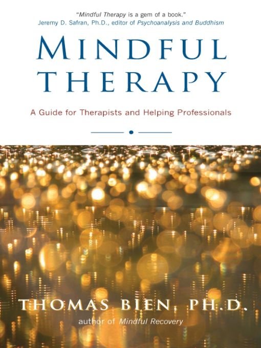 Table of Contents MINDFUL THERAPY This is the voice of a wise and sincere - photo 1