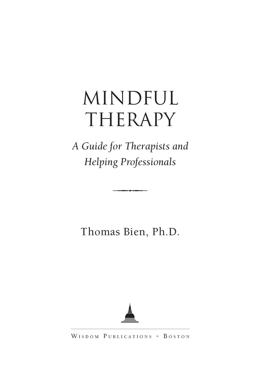 Table of Contents MINDFUL THERAPY This is the voice of a wise and sincere - photo 2