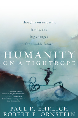 Paul R. Ehrlich - Humanity on a Tightrope: Thoughts on Empathy, Family, and Big Changes for a Viable Future