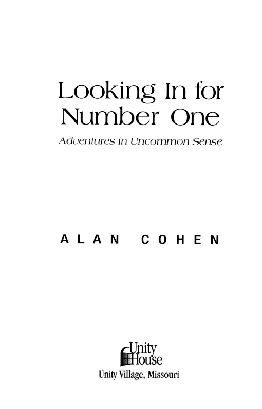 First Edition 2002 Copyright 2002 by Alan Cohen All rights reserved No part - photo 2