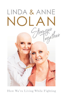 Anne Nolan Stronger Together: How Were Living While Fighting