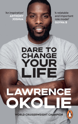 Lawrence Okolie - Dare to Change Your Life