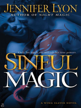 Jennifer Lyon - Sinful Magic: A Wing Slayer Novel