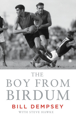 Bill Dempsey The Boy from Birdum: The Bill Dempsey Story