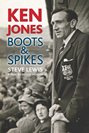 Steve Lewis - Ken Jones: Boots & Spikes