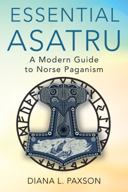 Diana L. Paxson - Essential Asatru: Walking the Path of Norse Paganism