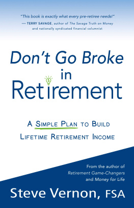 Steve Vernon Dont Go Broke in Retirement: A Simple Plan to Build Lifetime Retirement Income