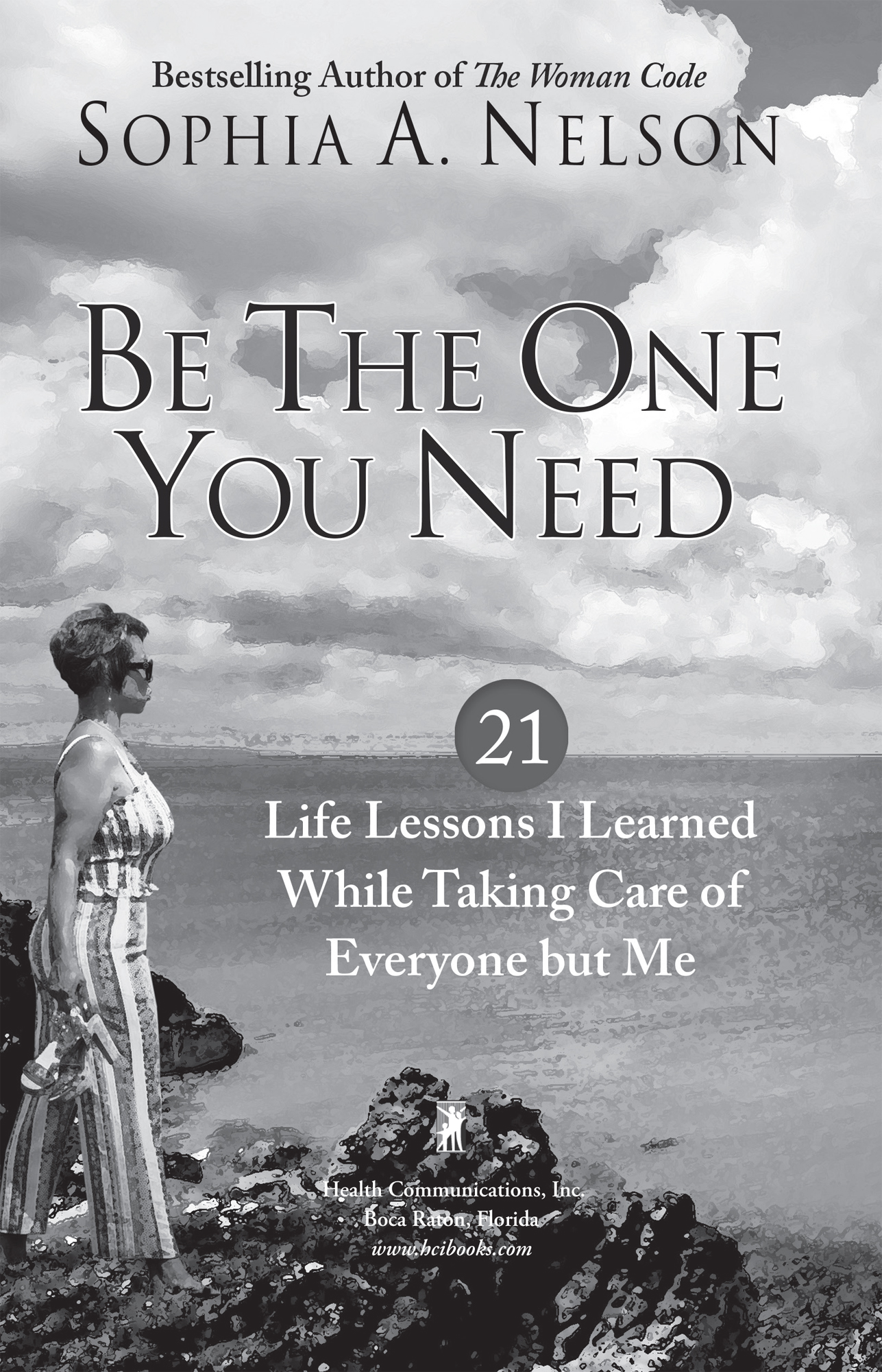 In Praise of Be the One You Need All too often women have a hard time putting - photo 2