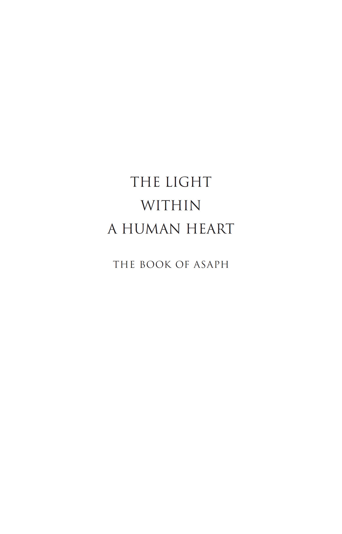 THE LIGHT WITHIN A HUMAN HEART Lars Muhl First published in the UK and USA in - photo 2