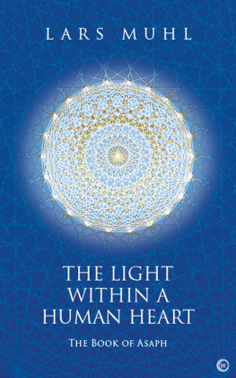 Lars Muhl - The Light Within a Human Heart: The Book of Asaph