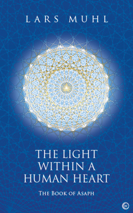 Lars Muhl The Light Within a Human Heart: The Book of Asaph