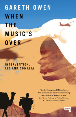 Gareth Owen When the Musics Over: Intervention, Aid and Somalia