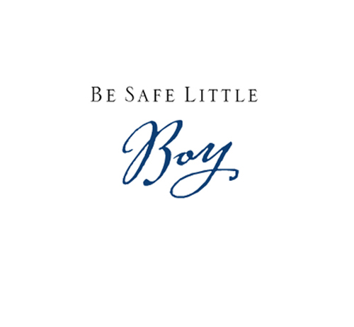 ZONDERVAN BE SAFE LITTLE BOY Copyright 2006 by Karen Kingsbury All photos - photo 3