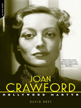 David Bret - Joan Crawford: Hollywood Martyr