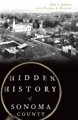 John C. Schubert Hidden History of Sonoma County