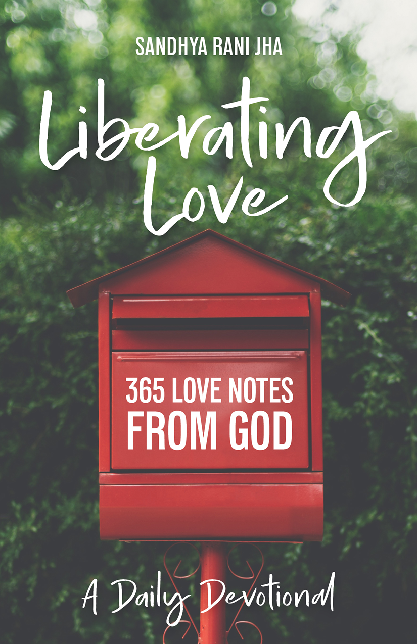 Praise for Liberating Love I am so grateful for a daily devotional that - photo 1