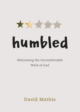 David Mathis - Humbled: Welcoming the Uncomfortable Work of God