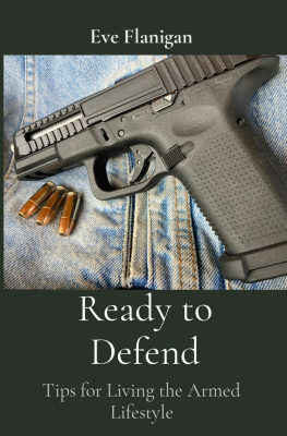 Eve Flanigan Ready to Defend: Tips for Living the Armed Lifestyle