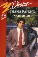 Night of Love By Diana Palmer Contents PROLOGUE Steven Ryker paced his office - photo 1